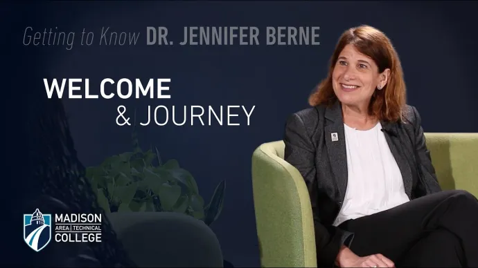 Madison College - Getting to Know Dr. Berne | Welcome & Journey